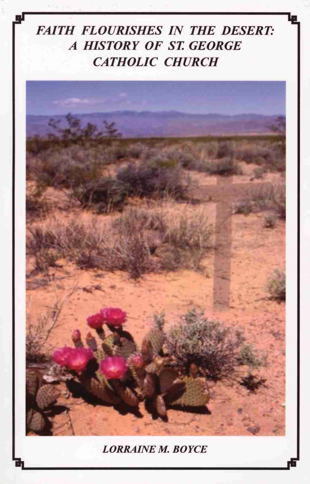 Book: Faith Flourishes in the Desert: A History of St. George Catholic Church
