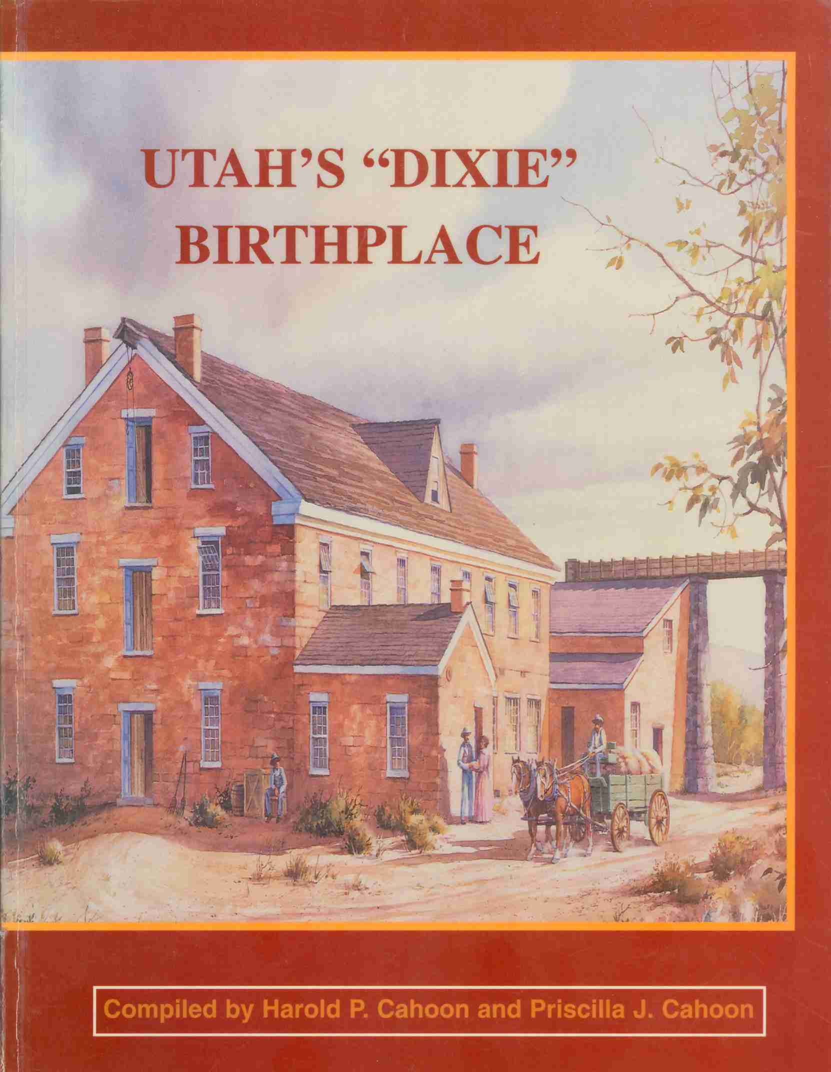Book: Utah's Dixie Birthplace: Washington City, Utah